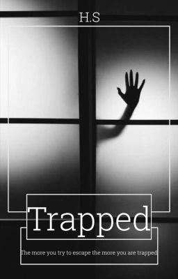 Trapped