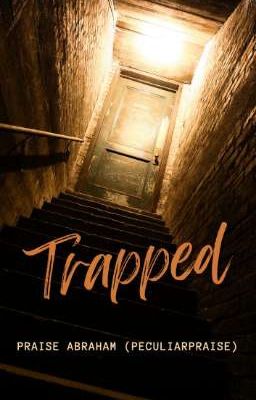 Trapped