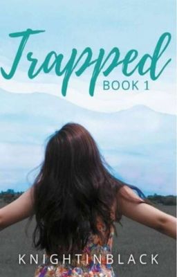 Trapped (Book 1)