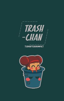 trash-chan; showcase