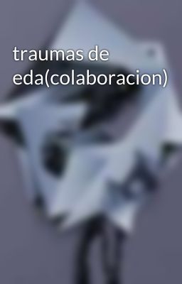 traumas de eda(colaboracion)