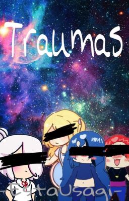 Traumas [FNAFHS X FNAFOCS]