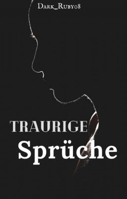 Traurige Sprüche