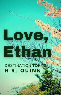 TRAVEL ROMANCE SERIES: #4 TOKYO | LOVE, ETHAN