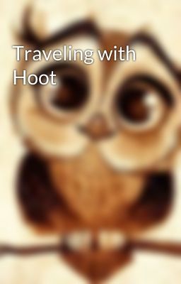 Traveling with Hoot