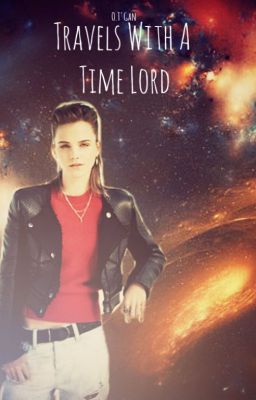 Travels With a Timelord ~Doctor Who fan fiction~