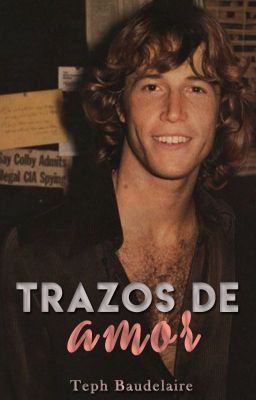 Trazos de amor. | Andy Gibb