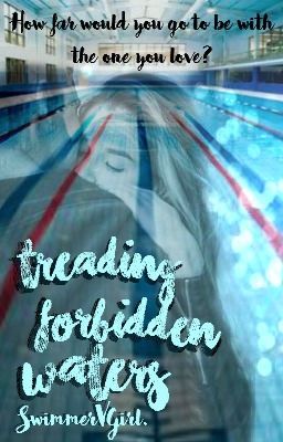 Treading Forbidden Waters (#Wattys2016)