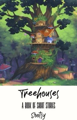 Treehouses.