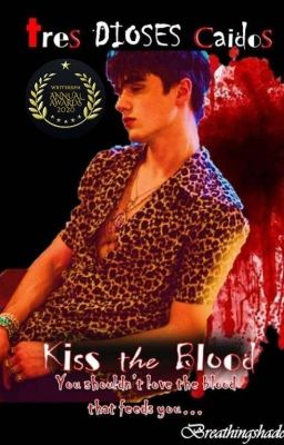 Tres Dioses Caidos: Kiss the Blood