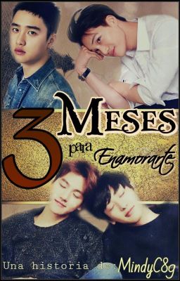 TRES MESES PARA ENAMORARTE. (KaiSoo/ChanBaek)