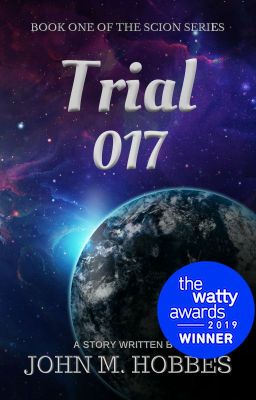 Trial 017 - 2019 Wattys Sci-Fi Winner