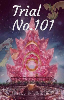 Trial No.101 [ Pokémon  One-shot ]