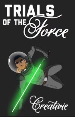 Trials of The Force