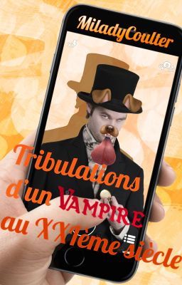 Tribulations d'un vampire au XXIème siècle