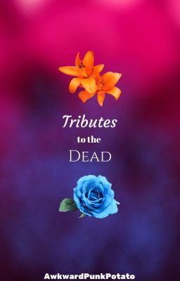 Tributes to the Dead