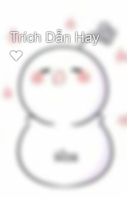 Trích Dẫn Hay ❤