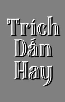 TRÍCH DẪN HAY