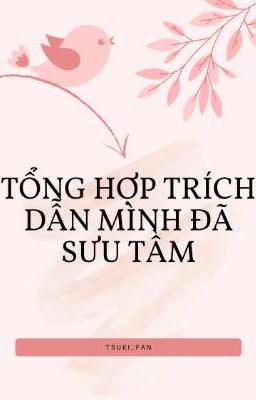 Trích dẫn mà tớ sưu tầm 