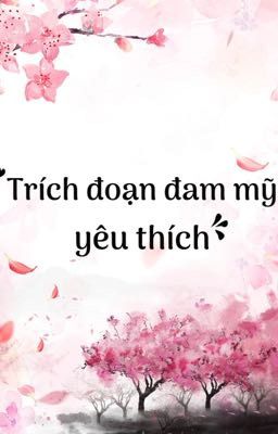 Trích đoạn đam mỹ yêu thích