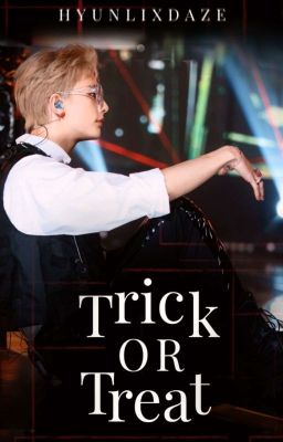 trick or treat | hyunlix