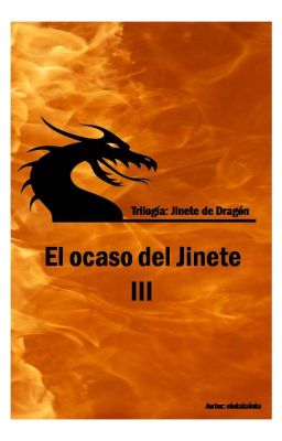 Trilogía Jinete de Dragón: El Ocaso del Jinete (III)