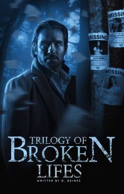 Trilogy Of Broken Lives