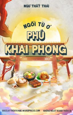 [Trinh thám cổ đại] NGỒI TÙ Ở PHỦ KHAI PHONG - Ngư Thất Thải