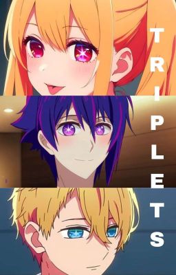 Triplets ( Oshi No Ko x Idolish7 )