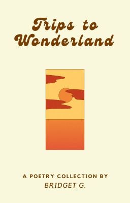 Trips to Wonderland