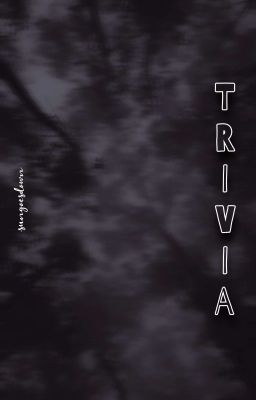 - trivia ; ✓