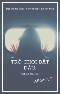 Trò chơi bắt đầu [Allhar?]