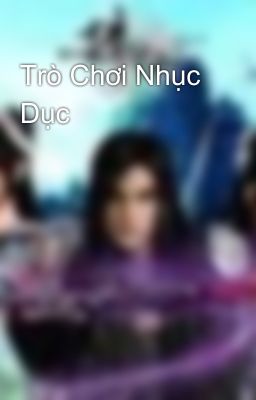 Trò Chơi Nhục Dục