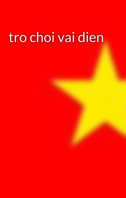 tro choi vai dien