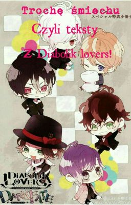 Trochę Śmiechu, Czyli Teksty Z Diabolik Lovers!