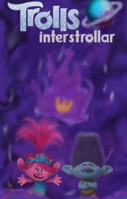 Trolls: Interstrollar