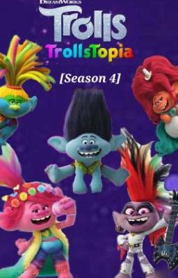 Trolls: Trollstopia [Season 4]