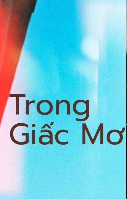 Trong Giấc Mơ 