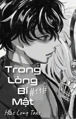 Trong Lòng Bí Mật (Hắc Long Take｜11BD)