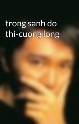 trong sanh do thi-cuong long