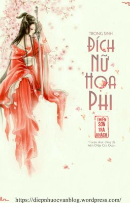 Trong sinh Đích Nữ Họa Phi