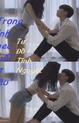 Trọng Sinh Theo Đuổi Vợ Yêu _ Tư Đồ Tĩnh Nguyệt