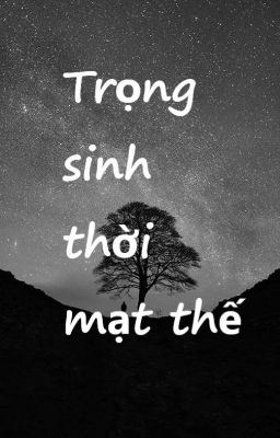 Trọng sinh thời mạt thế