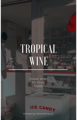 |Tropical Wine|