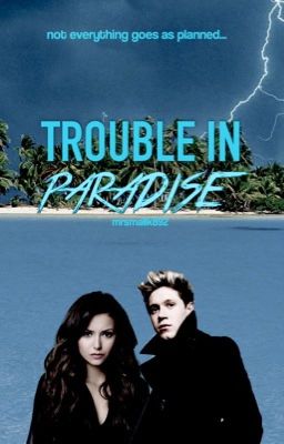 Trouble In Paradise//N.H