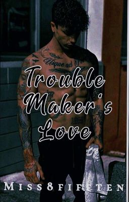 Trouble Maker's Lover