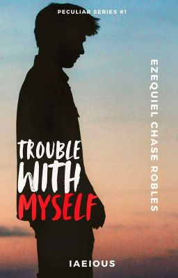 Trouble With Myself (Peculiar Series #1)