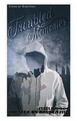 Troubled Memories