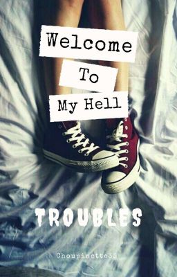 TROUBLES