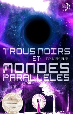 Trous Noirs Et Mondes Parallèles